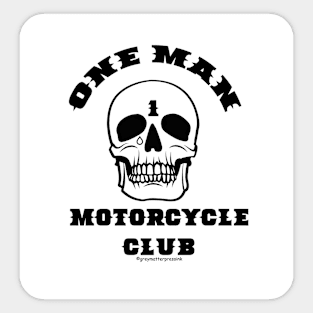 One Man Motorcycle Club Sticker